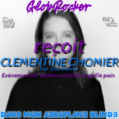 GlobRocker reçoit CLEMENTINE CHOMIER cover