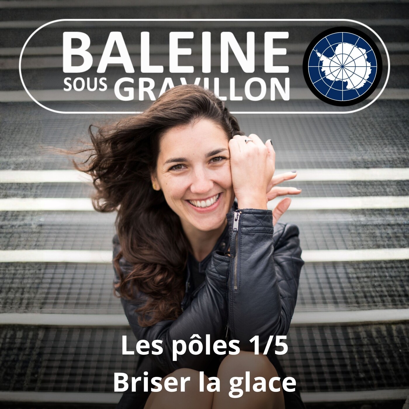 S02E98 Les pôles 1/5 : Briser la glace (Lydie Lescarmontier) episode artwork