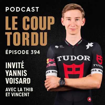 COUP TORDU EPISODE 394 : INVITE YANNIS VOISARD ! LE COUP TORDU EN Y cover