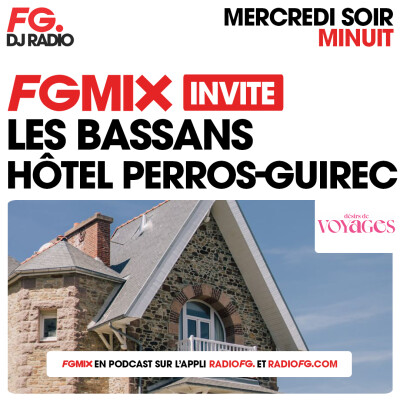 FG MIX INVITE : LES BASSANS HÔTEL AVEC DÉSIRS DE VOYAGES cover