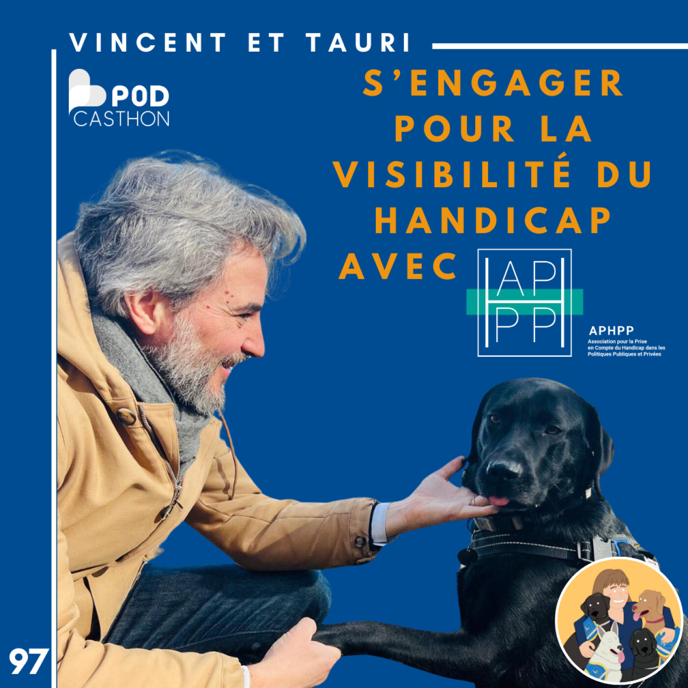 🦮97 - Vincent et Tauri - S’engager pour la visibilité du handicap avec l’APHPP
