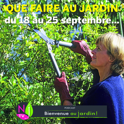 QUE FAIRE AU JARDIN DU 18 AU 25 SEPTEMBRE ? cover