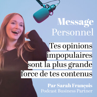Tes opinions impopulaires sont la plus grande force de tes contenus • [Quotidienne 10/31 I Conseils création de contenu] cover
