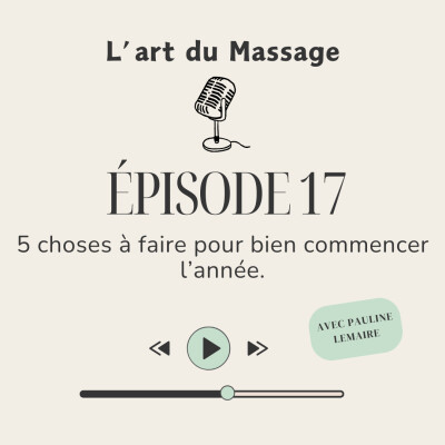 Épisode 17 - 5 choses à faire pour bien commencer l'année. cover