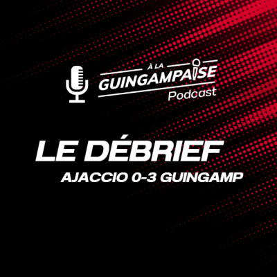Débrief : Ajaccio-Guingamp (L2-J22) cover