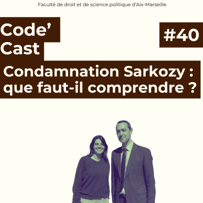 # 40 Condamnation Sarkozy : que faut-il comprendre ? cover
