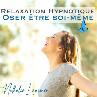 Relaxation hypnotique - Oser être soi-même cover