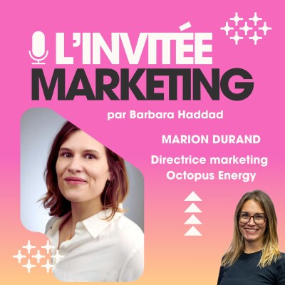 L'Invitée Marketing : Marion Durand - Directrice Marketing Octopus Energy cover