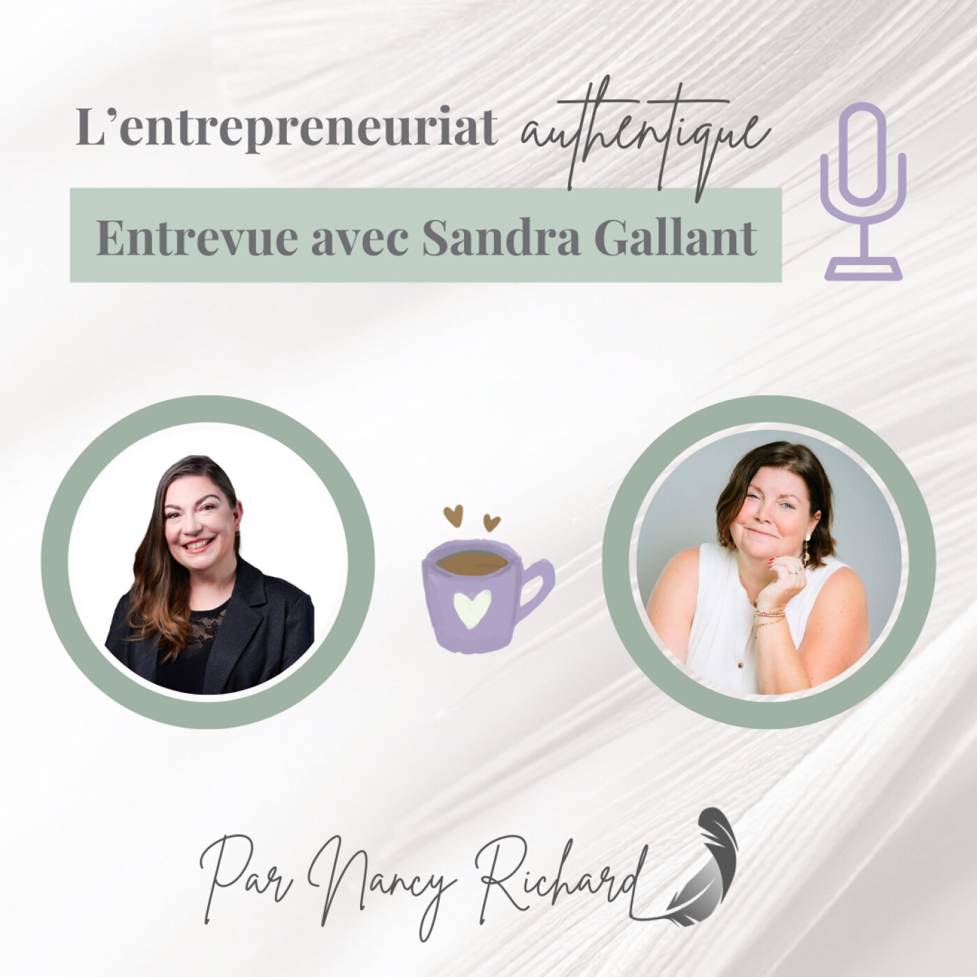 Entrevue avec Sandra Gallant : mettre de la douceur dans la douleur episode artwork