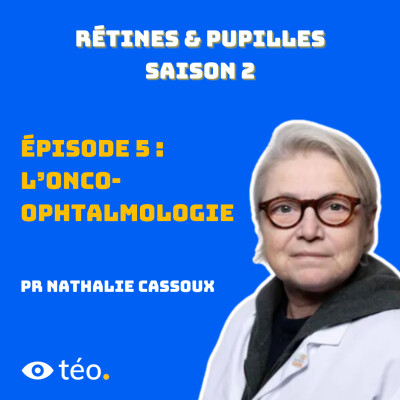 #5 L'onco-ophtalmologie avec Pr Cassoux cover