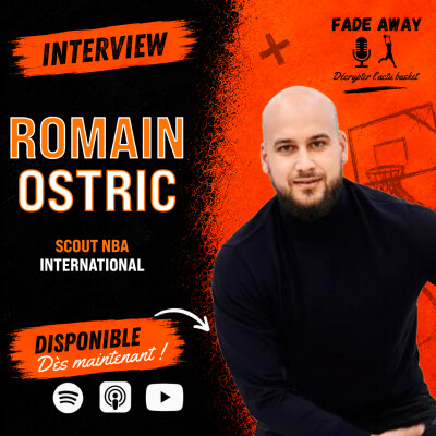 Interview : Romain Ostric, scout international NBA cover