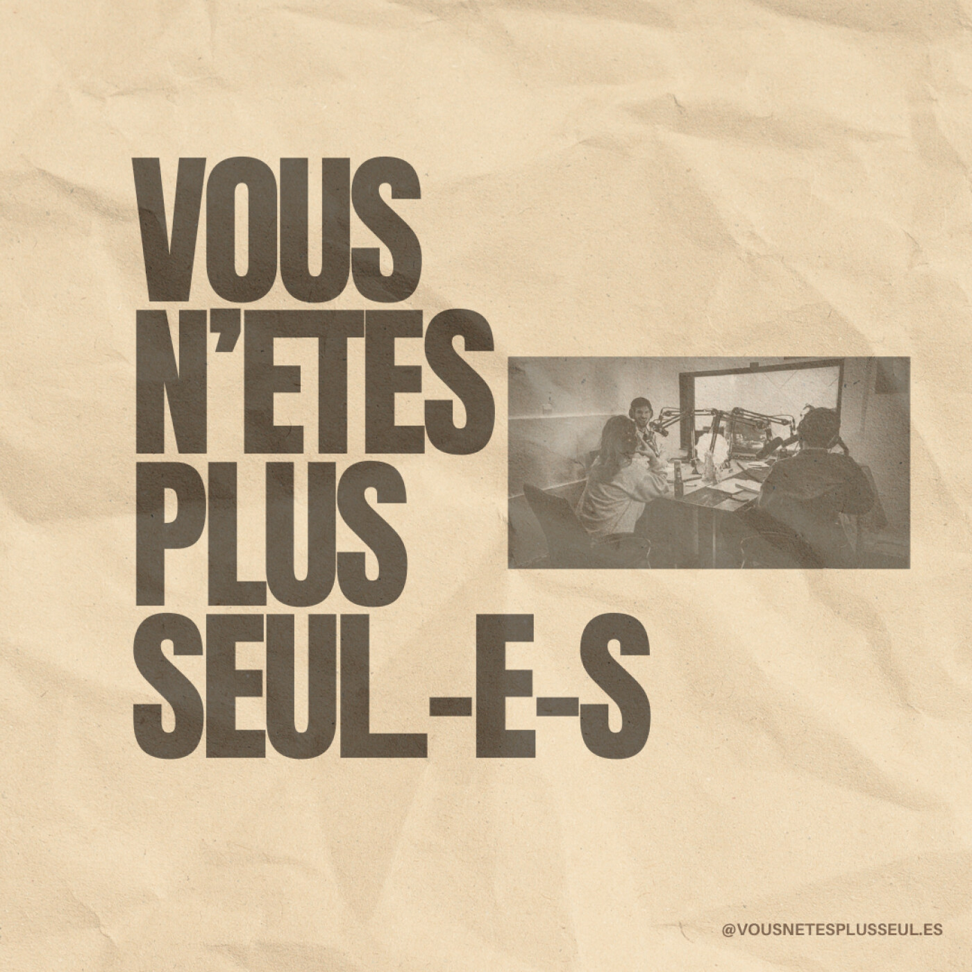 Vous n\'êtes plus seul.es