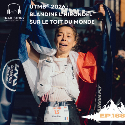 168. UTMB® 2026, Blandine L'Hirondel sur le toit du monde ! cover