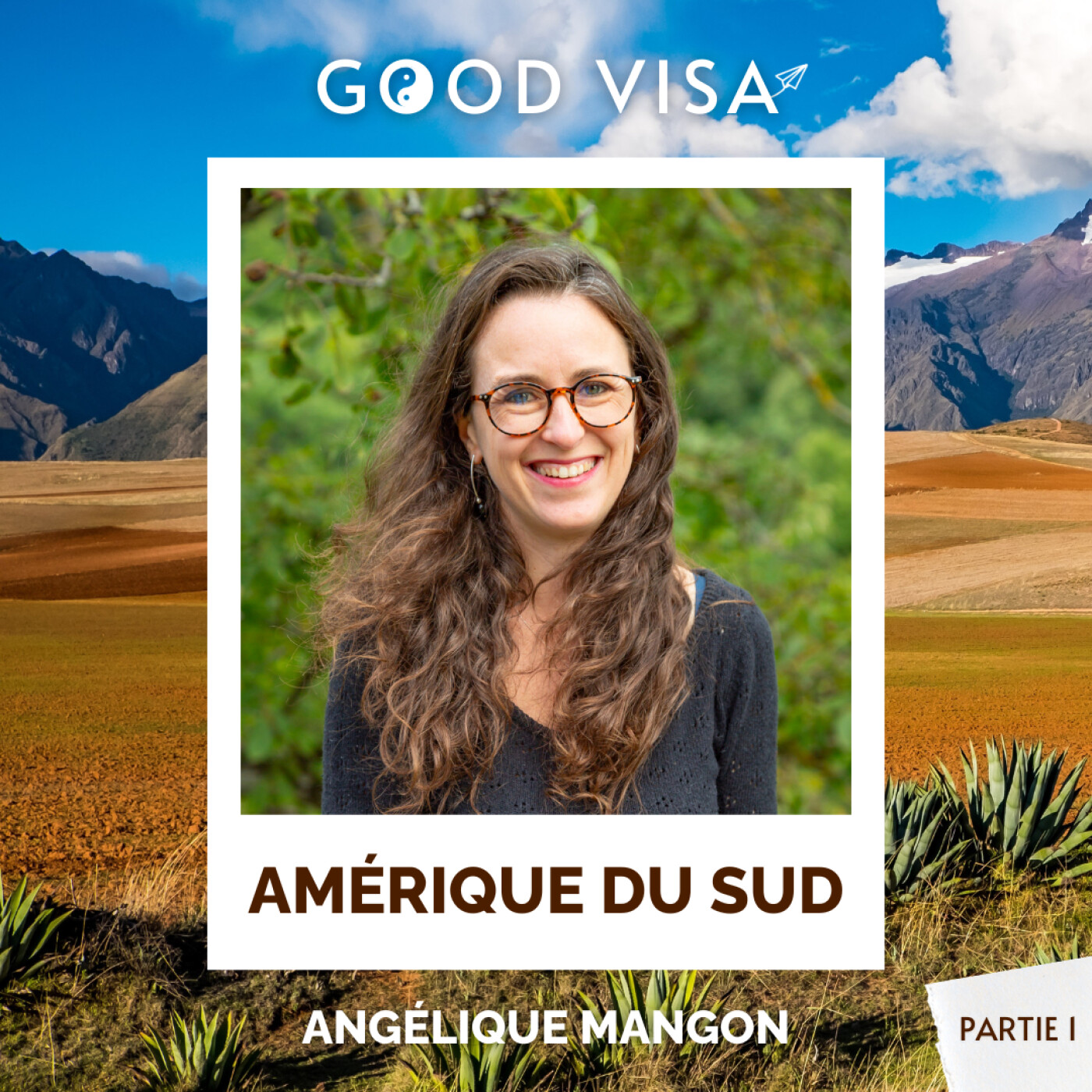 %2337 – AMÉRIQUE DU SUD (partie 1) : elle devait partir 9 mois, elle est restée 3 ans ! (Angélique Mangon)