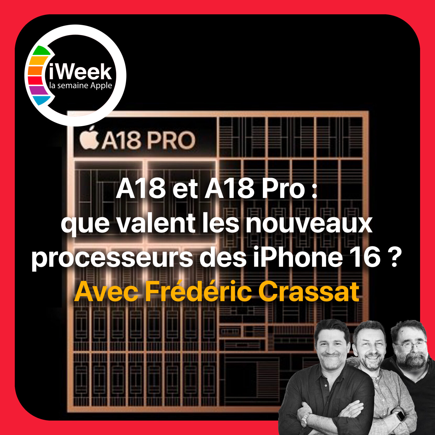 cover of episode A18 et A18 Pro : que valent les nouveaux processeurs de la gamme iPhone 16 ?