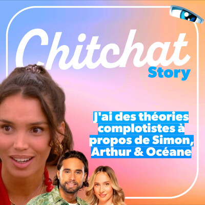 J'ai des théories complotistes à propos de la révélation d'Arthur / Océane & du retour de Simon • [React Secret Story Sem6 I Chitchat Story] cover