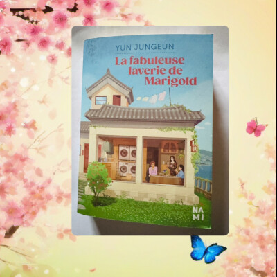 La fabuleuse laverie de Marigold by Yun Jungeun cover