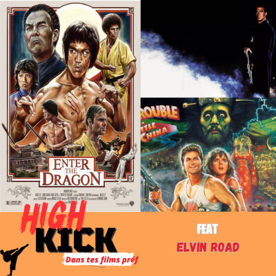(Hors-Série) High Kick dans tes films préf feat ELVIN ROAD | Le podcast qui cause des films d'arts martiaux cover