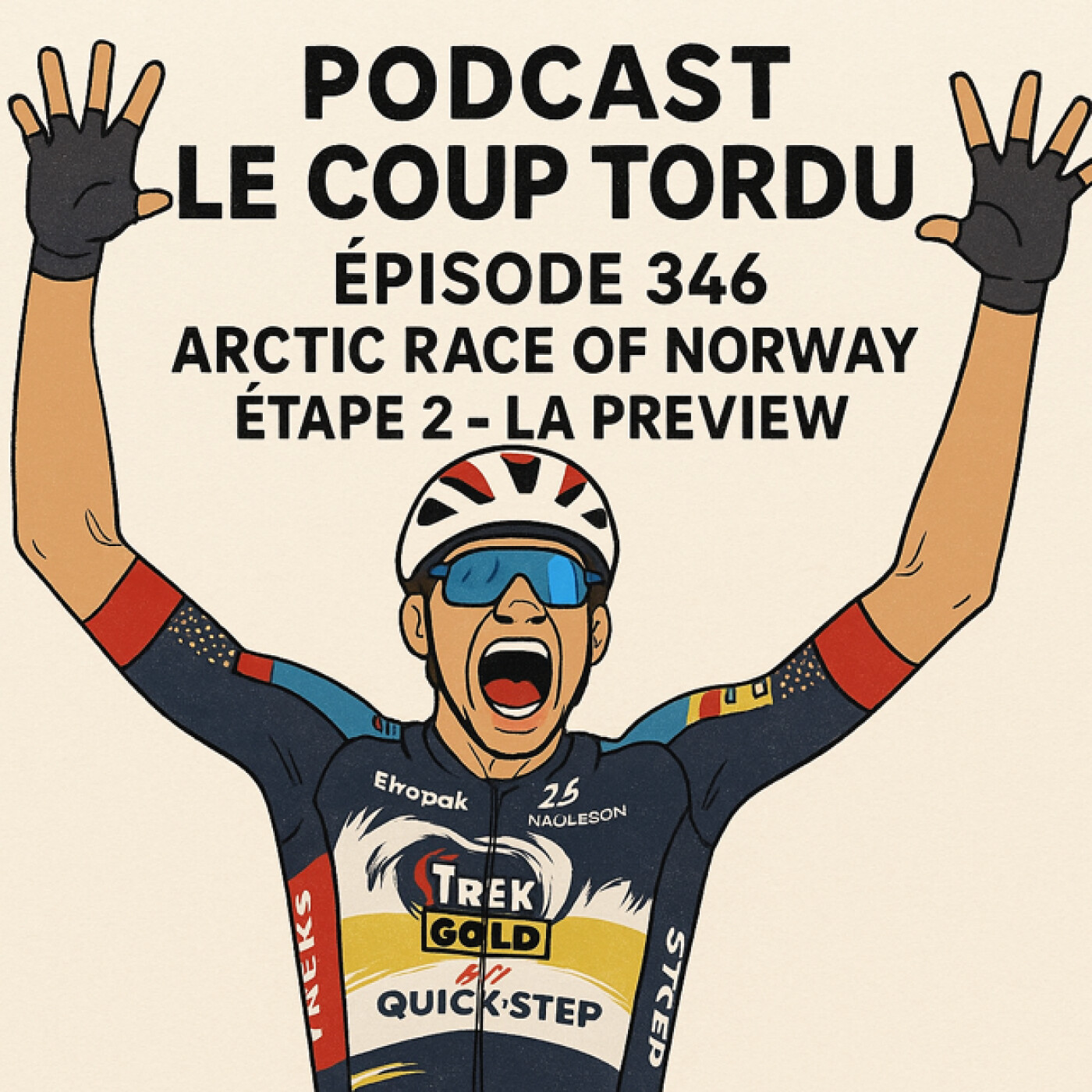 COUP TORDU 346 : ARTIC RACE OF NORWAY ETAPE 2, LA PREVIEW episode artwork