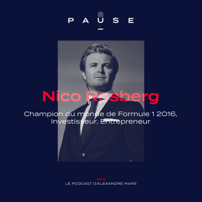 [REDIFFUSION] Nico Rosberg, Champion du monde de Formule 1 2016, Investisseur, Entrepreneur cover