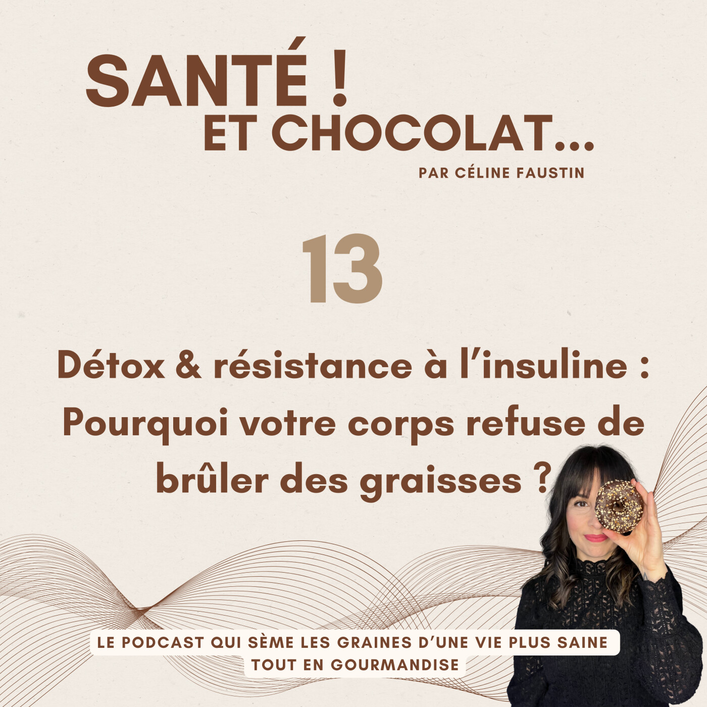 A (re)découvrir - 13 - Détox & Résistance à l’Insuline – Pourquoi votre corps refuse de brûler des graisses ? episode artwork