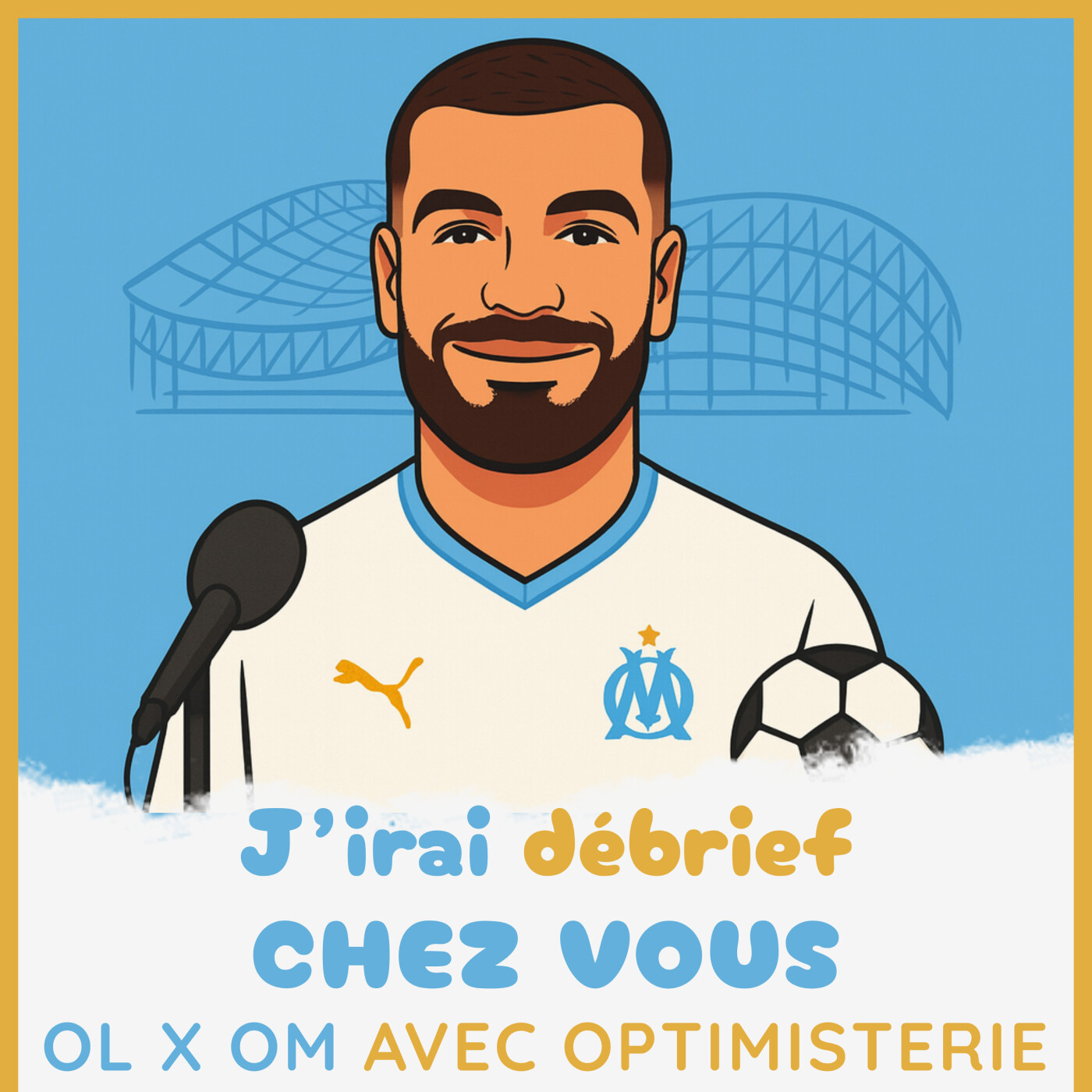 Épisode 2 - OL / OM avec Optimisterie - J'irai débrief chez vous