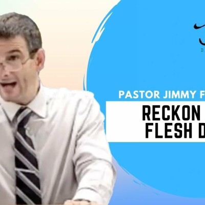Christ lives in you! Reckon your Flesh DEAD! Shocking Romans 6:11 sermon cover