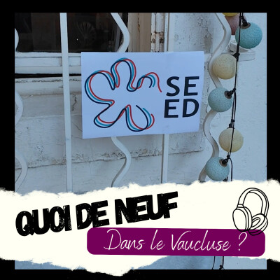 Durabilité et inclusion dans la danse avec SEED à l'Eveilleur - Quoi de neuf dans le Vaucluse ? cover