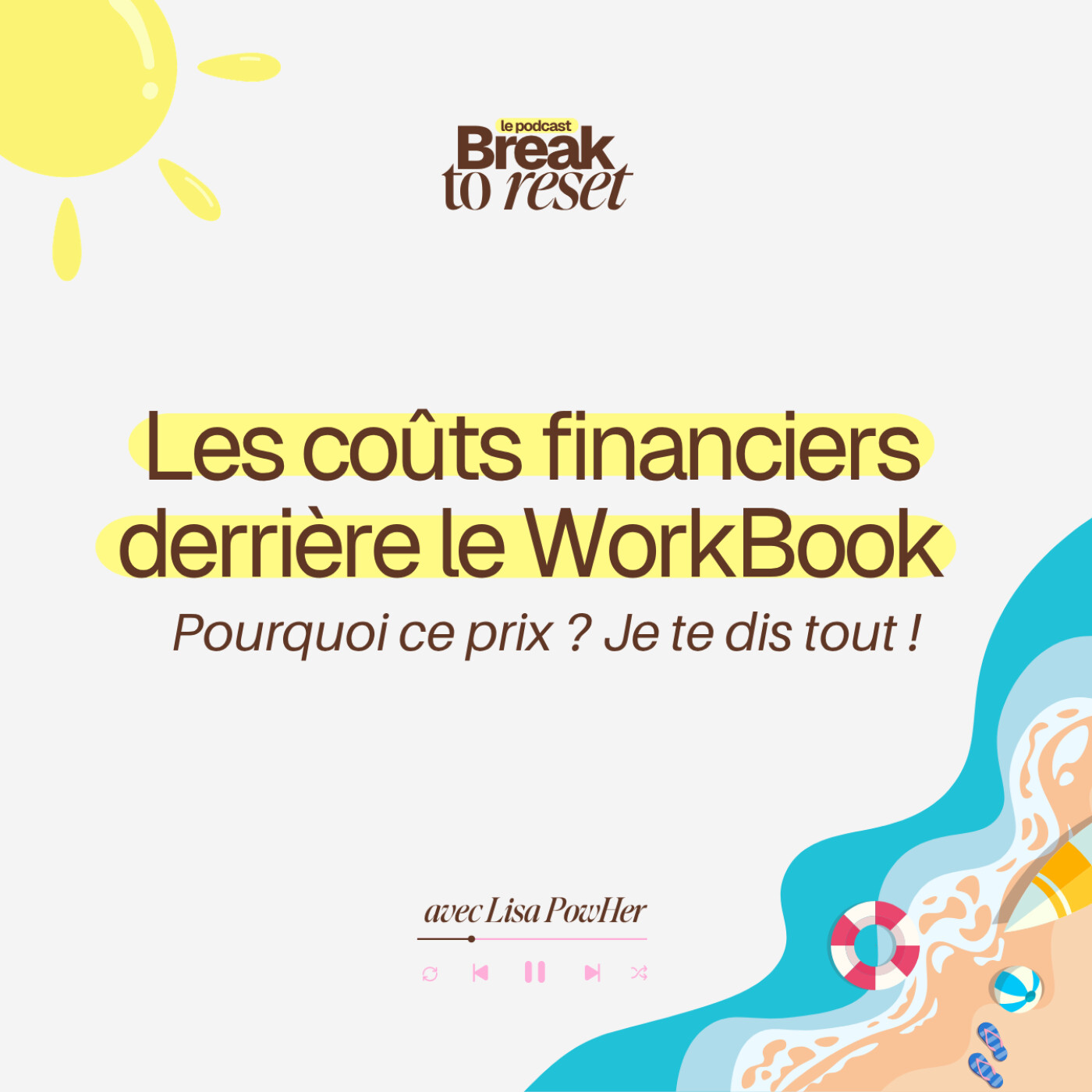 (Rediff d’été) - Tous les couts financiers derrière le WorkBook… pourquoi ce prix ?