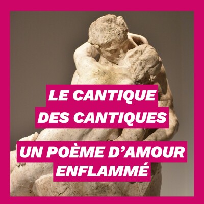 Le Cantique des Cantiques : un poème d'amour enflammé cover