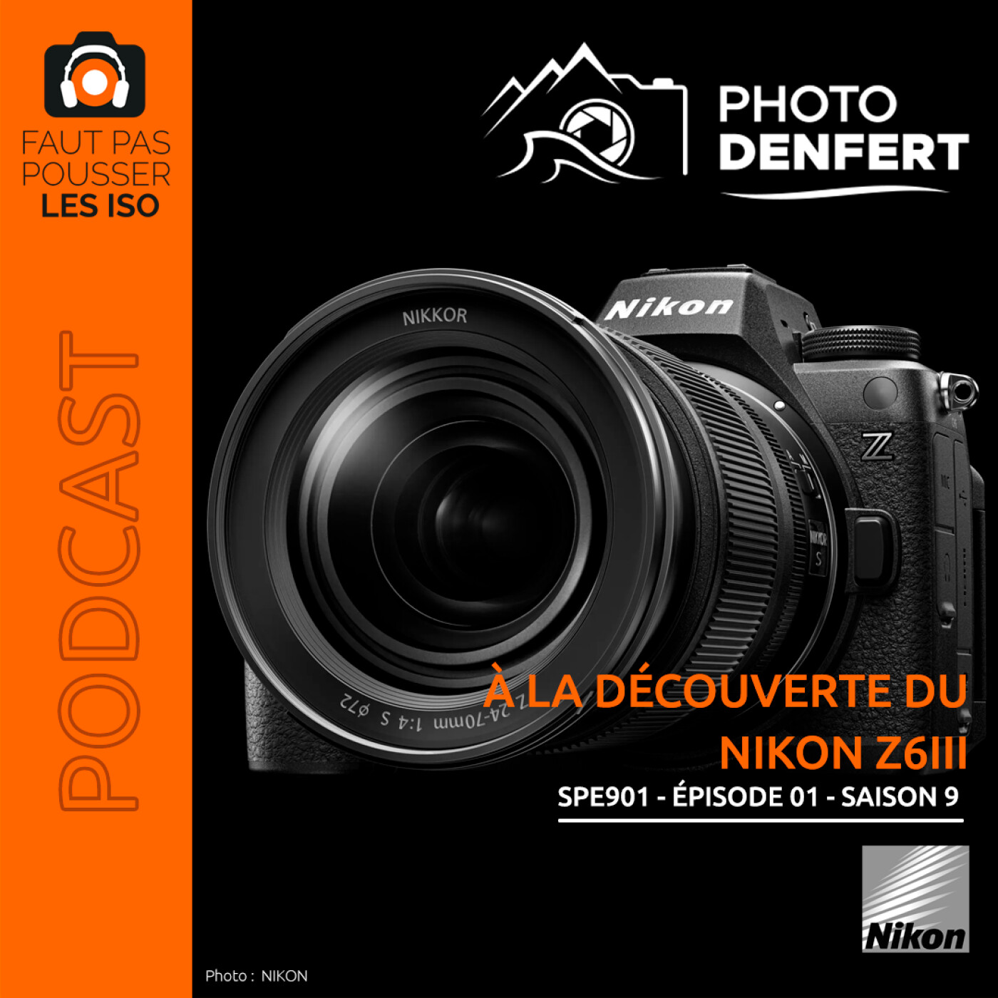 SPE901 - À LA DÉCOUVERTE DU NIKON Z6 III