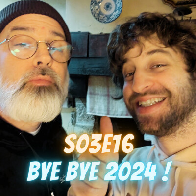 S03E16 - Bye bye 2024 ! cover