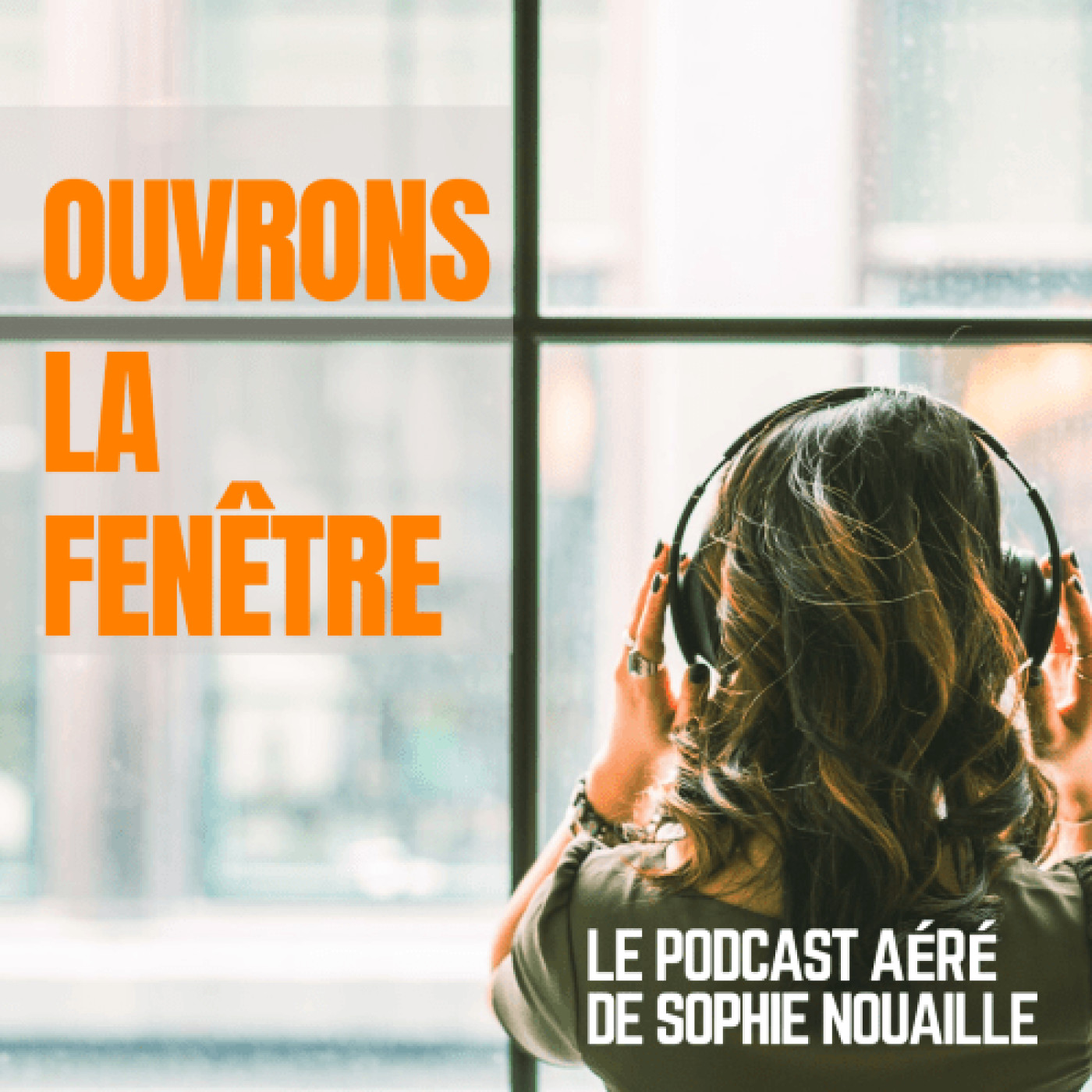 Ouvrons la fenêtre