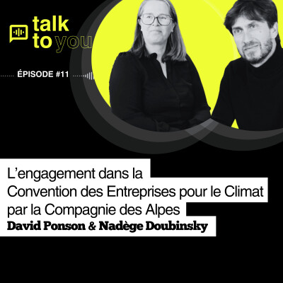 Talk to You EP#11, la Compagnie des Alpes et la Convention des Entreprises pour le Climat cover