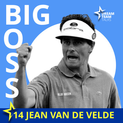BIG BOSS #13 JEAN VAN DE VELDE - Le Golf est le sport du XXIème siècle cover