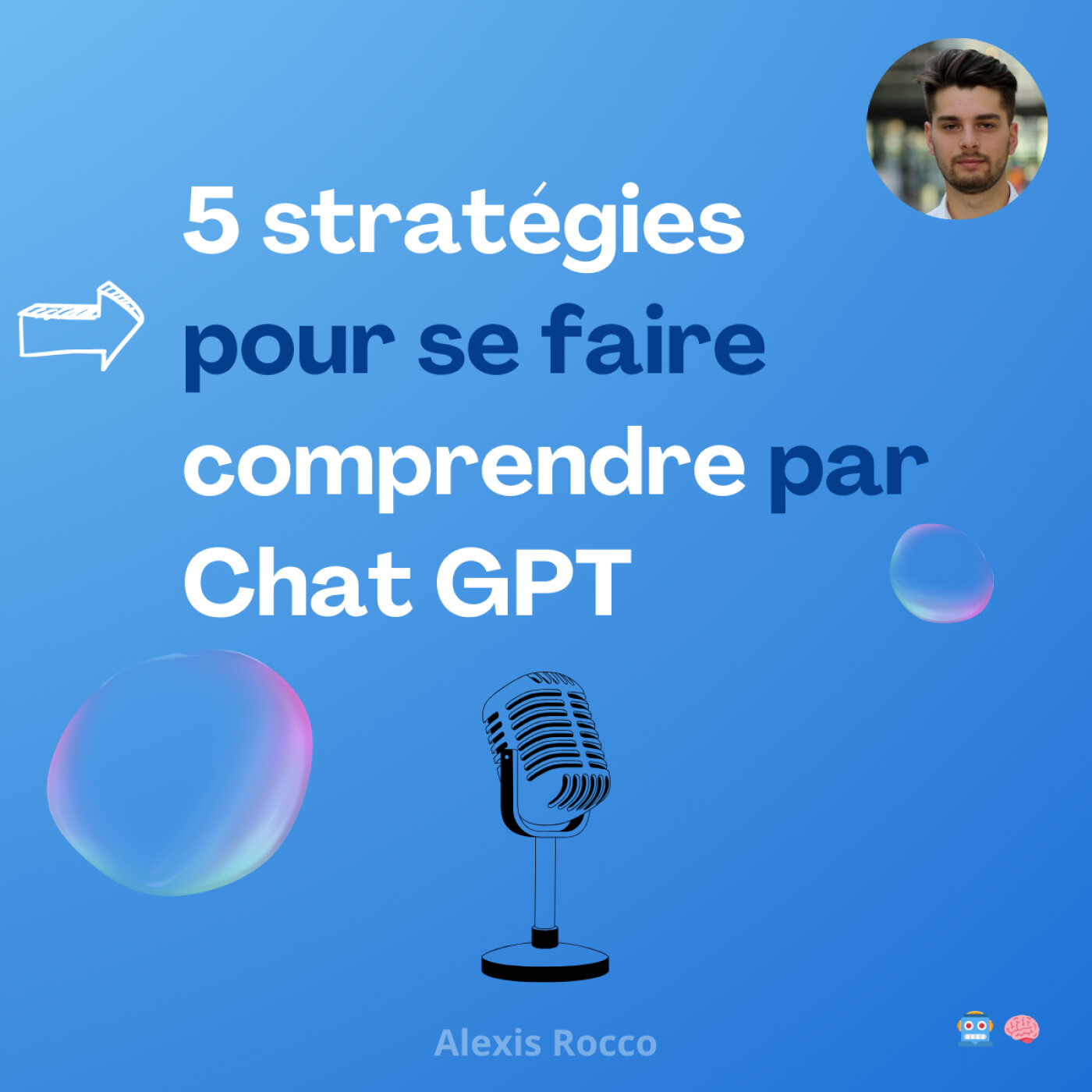 5 stratégies pour mieux se faire comprendre par Chat GPT 5 stratégies pour mieux se faire comprendre par Chat GPT
