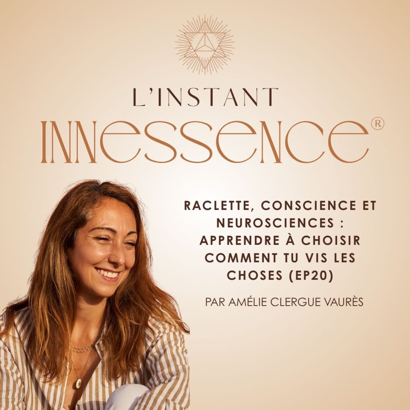 Raclette, conscience et neurosciences : apprendre à choisir comment tu vis les choses pour plus d'alignement (EP20) episode artwork