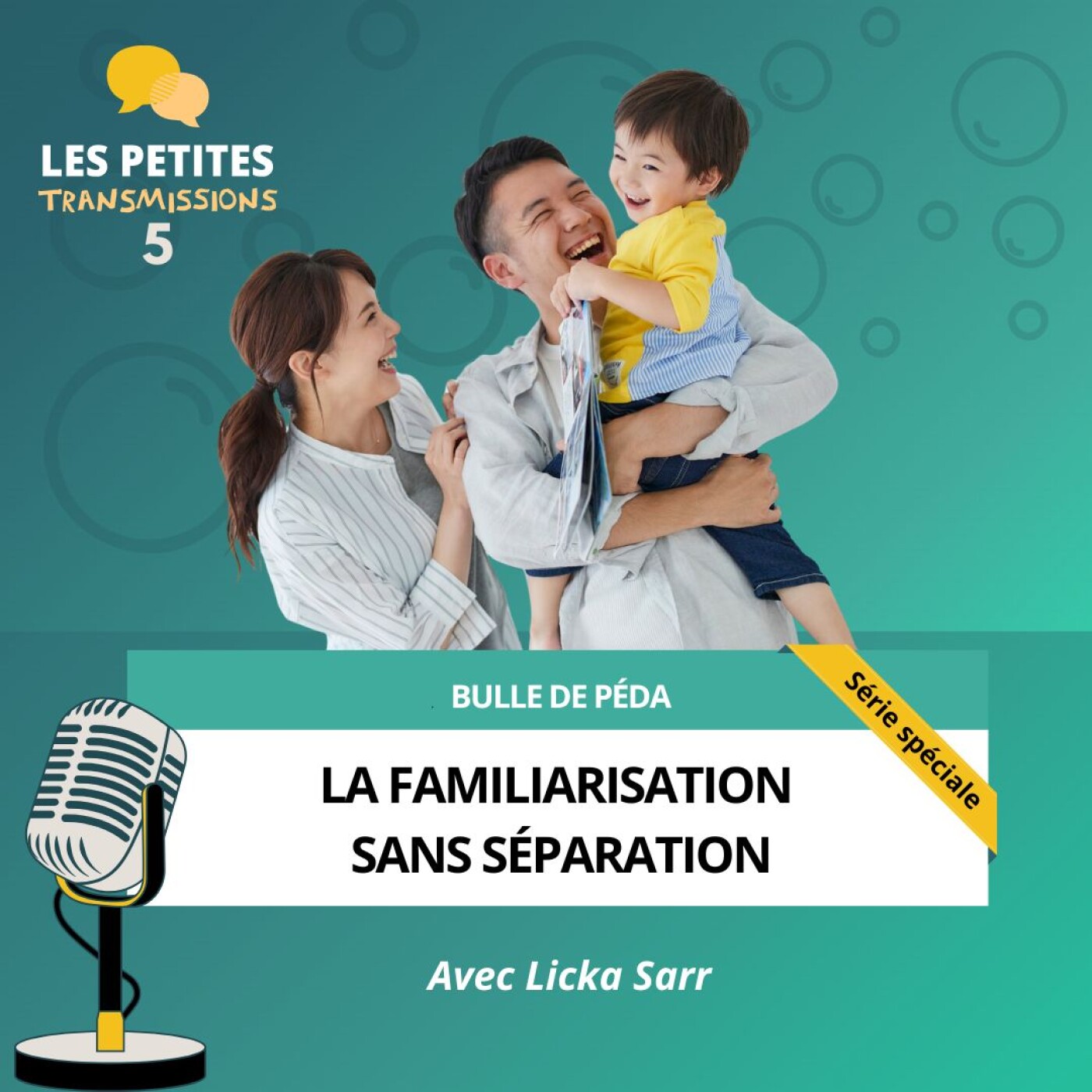 Bulle de péda - La familiarisation sans séparation