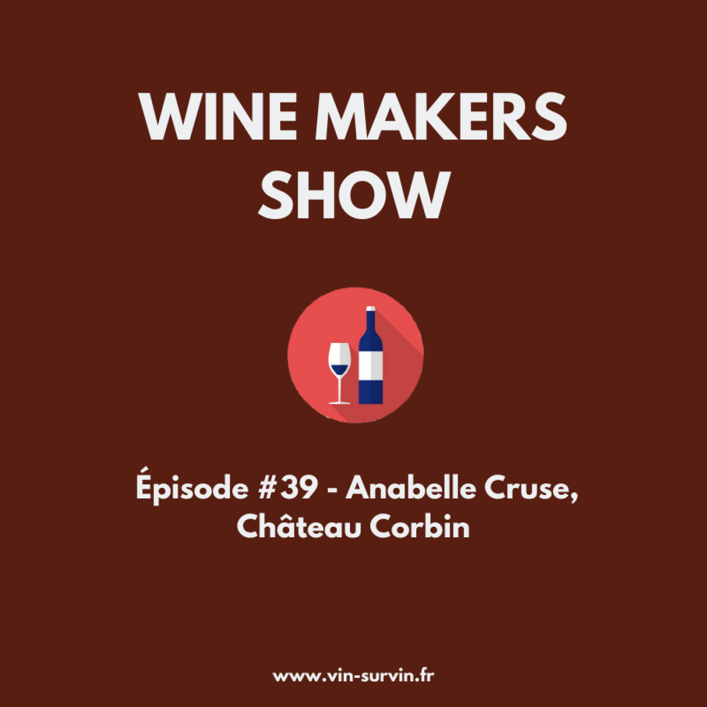 Wine Makers Show : le podcast sur le vin