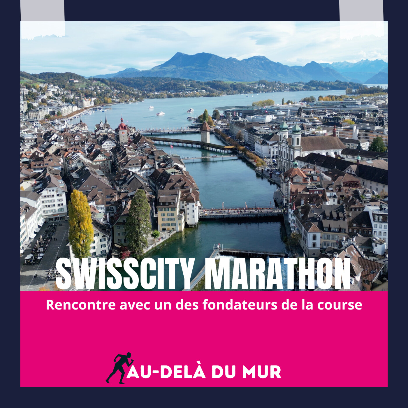 60 - Le Swisscity Marathon de Lucerne 2024 episode artwork