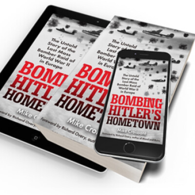 Bombing Hitler's Hometown: A conversation with author Mike Croissant cover