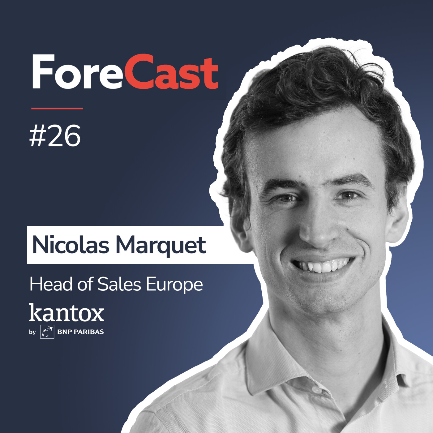 #26 - Transformer le risque de change en opportunités financières : Stratégies et bonnes pratiques - Nicolas Marquet, Kantox