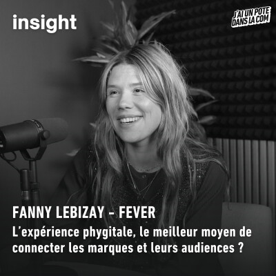 [Rediffusion] L’expérience phygitale, le meilleur moyen de connecter les marques et leurs audiences ? - Fever cover