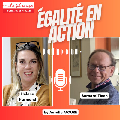 L'EGALITE ? ELLE SE NOURRIT D'ENGAGEMENT. Hélène Harmand & Bernard Tison, le duo qui en est la preuve vivante cover