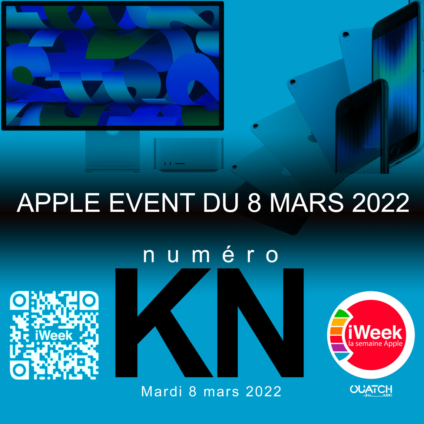 cover of episode BONUS : iWeek LIVE spécial Keynote du 8 mars 2022