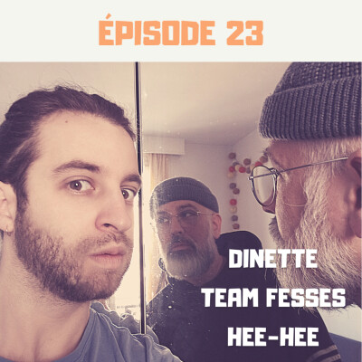 S01E23 - Dinette, Team fesses, Hee-hee cover
