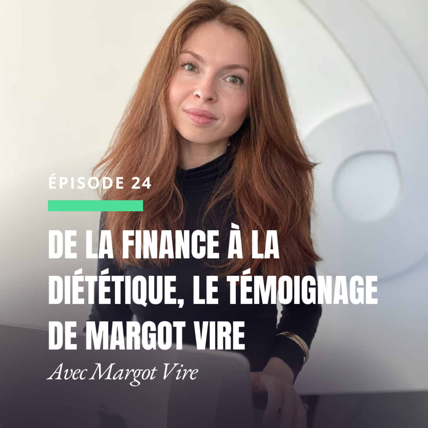 De la finance à la diététique, le témoignage de Margot Vire