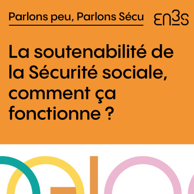 La soutenabilité de la Sécurité sociale, comment ça fonctionne ? cover