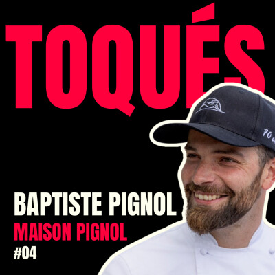 #4 - Baptiste Pignol - Maison Pignol : À 24 ans, il reprend la direction d’un établissement de 200 personnes cover