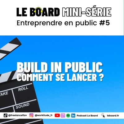 Build in public, comment se lancer?  👀 Entreprendre en public - Mini-série - Episode 5 cover